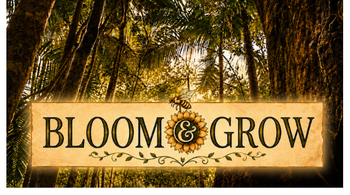 A rustic beige banner with the words 'BLOOM & GROW' in black serif letters, centered over a tropical forest background with palm trees and warm sunlight.
